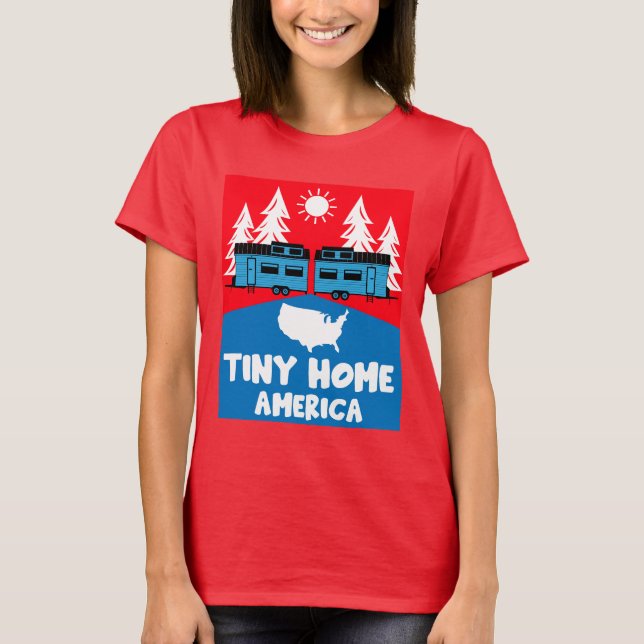 Tiny House Home America T Shirt (Framsida)