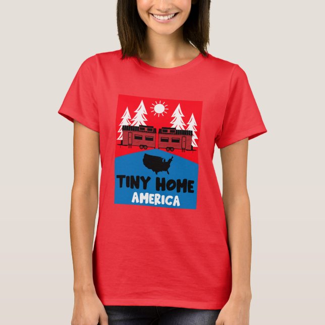 Tiny House Home America T Shirt (Framsida)