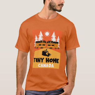 Tiny House Home Kanada T Shirt