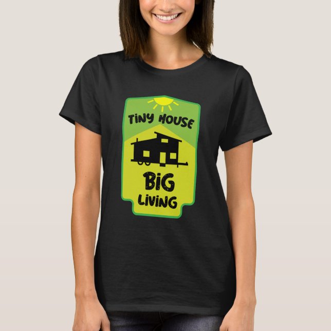 Tiny House Living - Tiny Homes T-Shirt (Framsida)