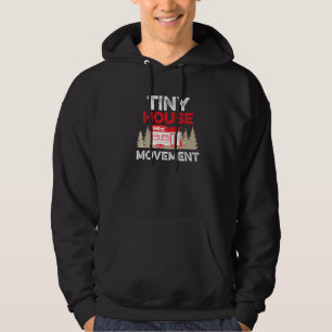 Tiny House-rörelsen Tiny House-liv Tiny Homes Liv Hoodie