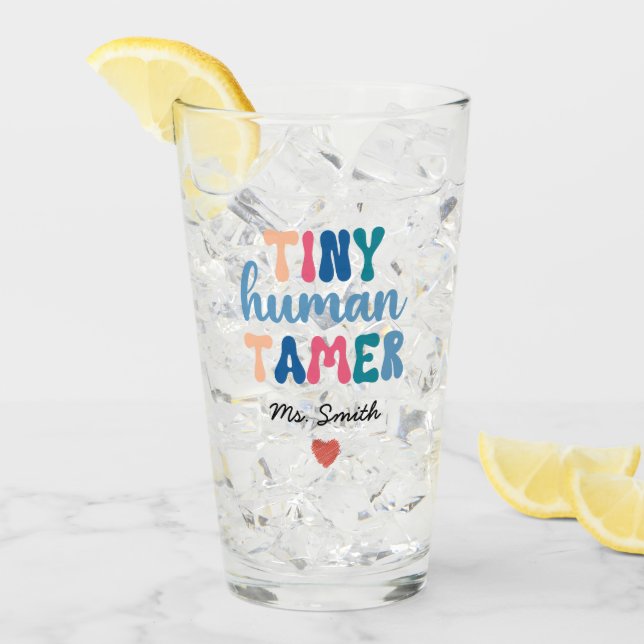 Tiny Human Tamer | Anpassningsbar Teacher Namn Glaskopp (Framsida Ice)