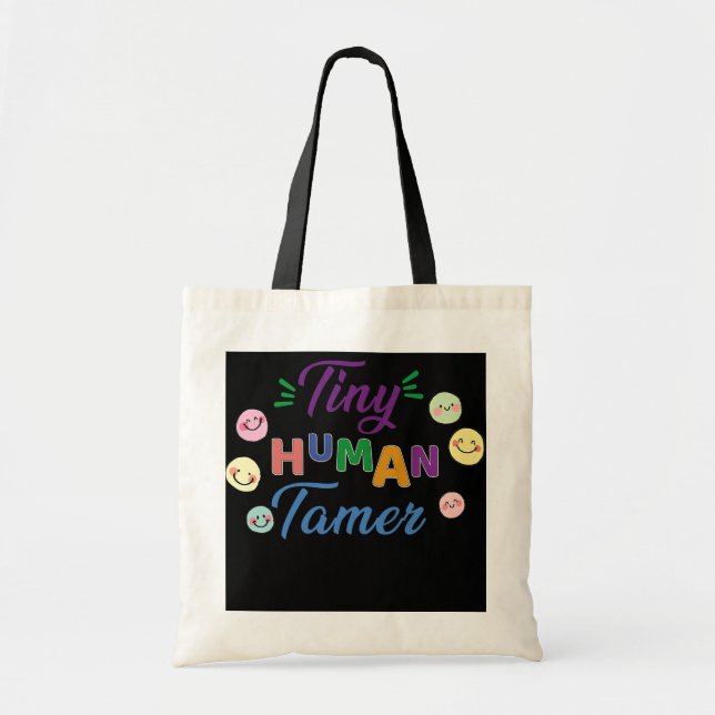 Tiny Human Tamer Daycare Provider Lärare Tygkasse (Framsidan)