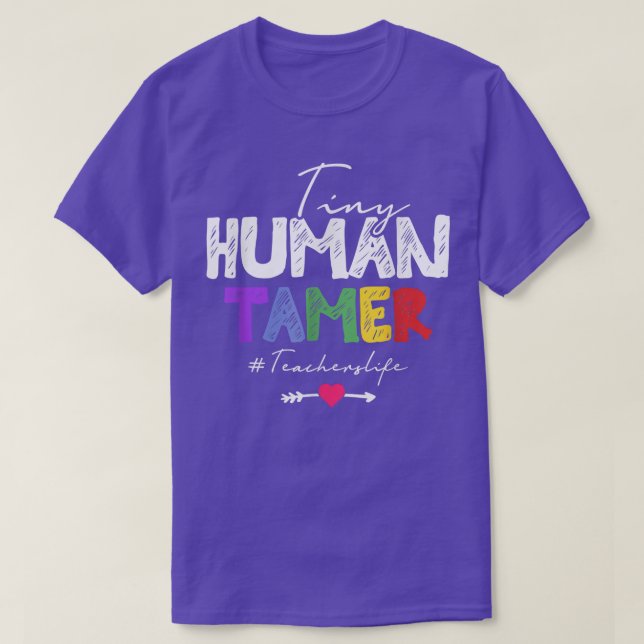 Tiny Human Tamer Daycare Provider Teacher  T Shirt (Design framsida)