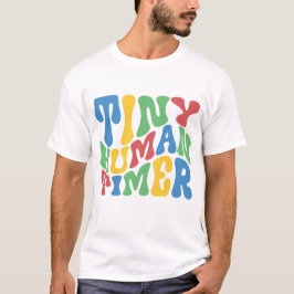 Tiny Human Tamer | Daycare Worker Funny T-Shirt