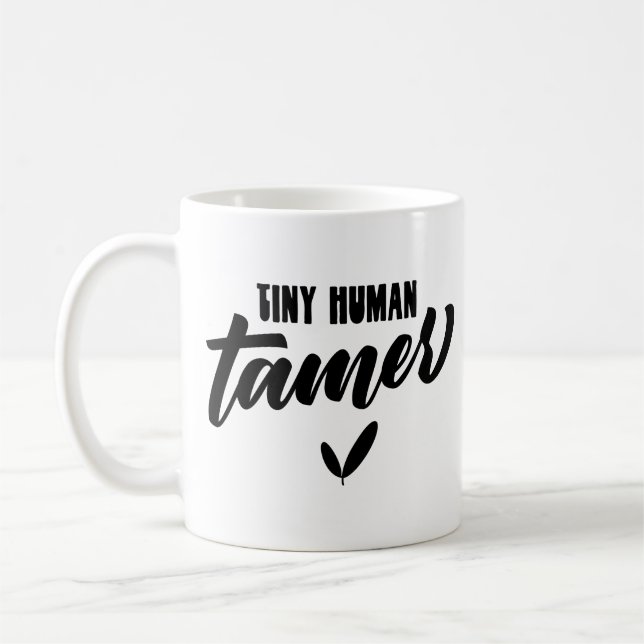 Tiny Human Tamer Funny Teacher Kaffemugg (Vänster)