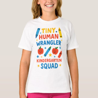 Tiny Human Wrangler – Funny Kindergarten Squad Tea T Shirt