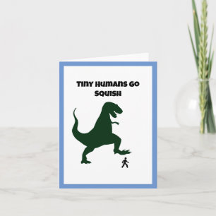 Tiny Humans Go Squish Funny Dinosaur Tecknad Kort