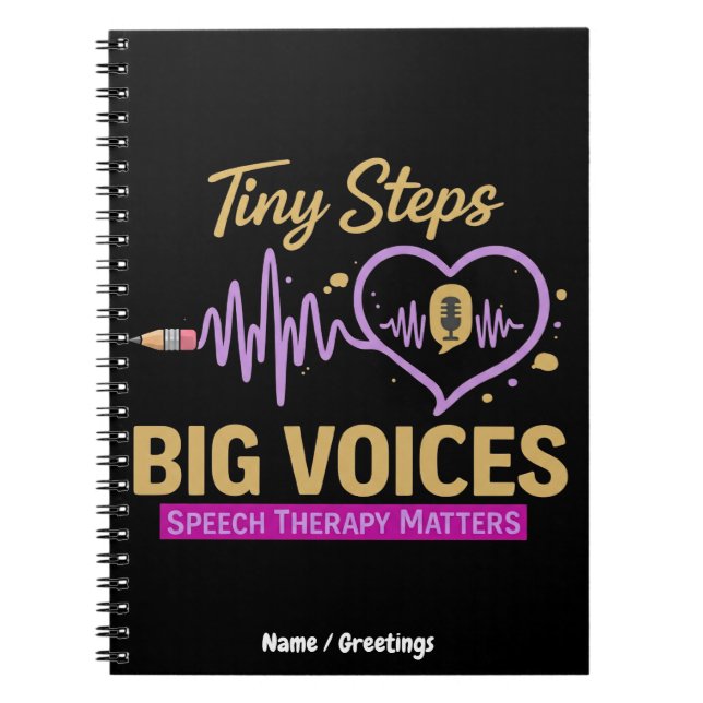 Tiny Steps Big Voices Logopedisk Terapi Är Viktigt Anteckningsbok (Framsidan)
