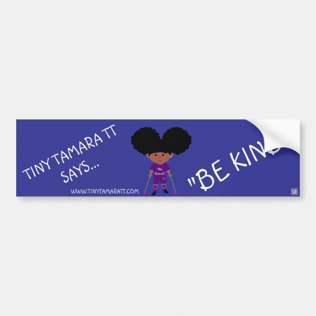 Tiny Tamara TT Be Kind Bumper Sticker Bildekal (Framsidan)