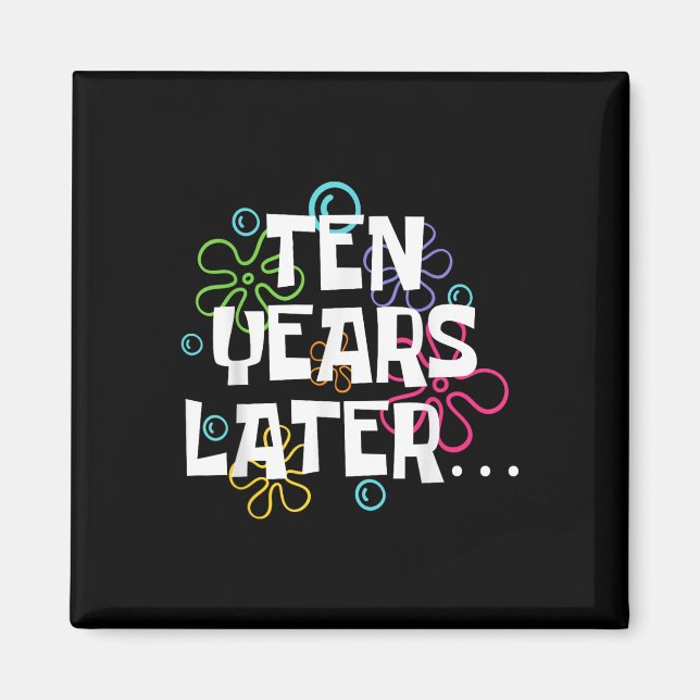 Tio år senare Later Lommny Meme 10 år gammal tiond Magnet (Framsidan)