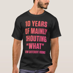 Tionde tioårsdagen av Bröllop: Make Wif T Shirt