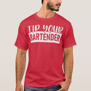 Tippa ditt BARTENDER Bartender Funny Bartender T Shirt