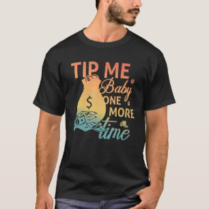 Tippa mig Baby en gång till, Bartending Bartender T Shirt