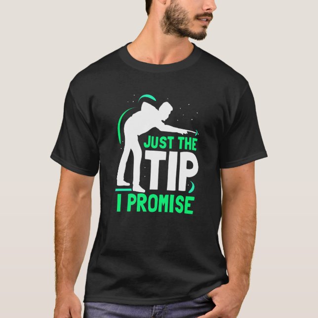 Tips I promise Billard Player Po T Shirt (Framsida)