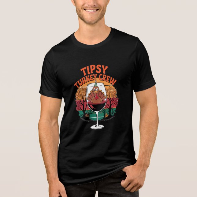 Tipsy Turkey Crew Thanksgiving Drinking Shirt T Shirt (Framsida)