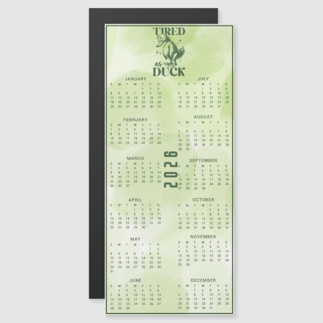 TIRED As DUCK 2026 Green Duck Calendar (Fram/baksida)