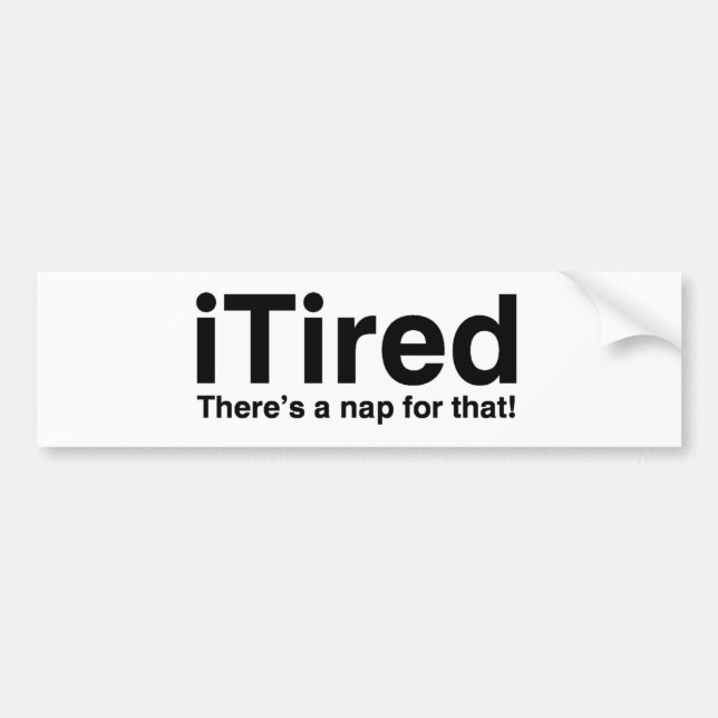 Tired - det finns en tupplur för det bildekal (Framsidan)