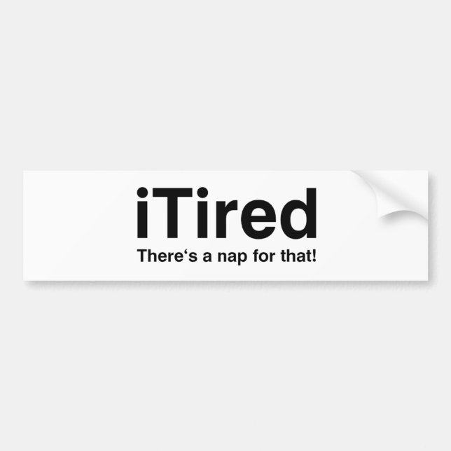 Tired - det finns en tupplur för det bildekal (Framsidan)