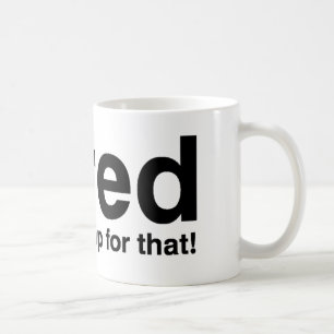 Tired - det finns en tupplur för det kaffemugg