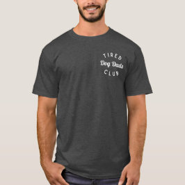 Tired Hund Klubb Shirt, Hund älskare Shirt T