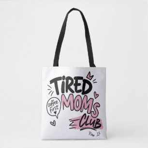 Tired Moms Club Rolig kaffefantast mamma typografi Tygkasse