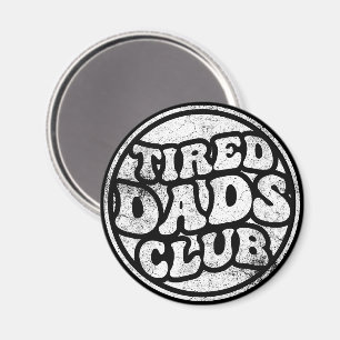 Tired Pappor Klubb Funny Magnet