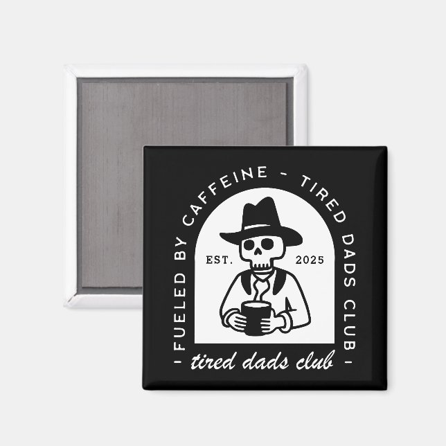 Tired pappor klubb, rolig kaffe älskare nya pappa  magnet (Front/Back)