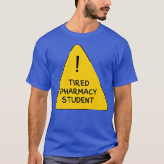 Tired Psychology Student Funny Warning Sign 1 T Shirt