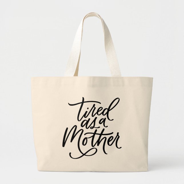 Tired som Mor Handlettered Tote Jumbo Tygkasse (Framsidan)
