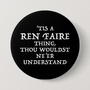"Tis A Ren Faire Sak Funny Renaissance Festival Knapp