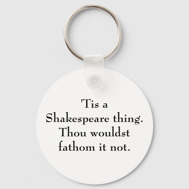 "Tis a Shakespeare sak. Nyckelring (Framsida)