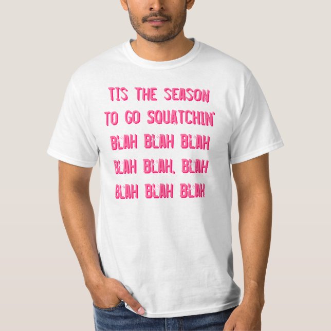 Tis säsongen som går SQUATCHIN T-shirt (Framsida)