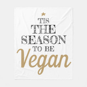 "Tis säsongen som ska vara Vegan Black och guld Fleecefilt