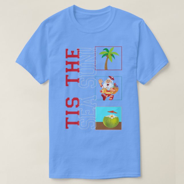Tis Sea Sol Cute Santa Jul i juli måndag T Shirt (Design framsida)
