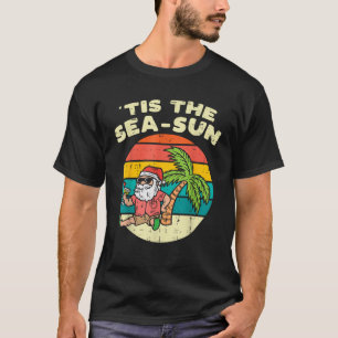 Tis Sea Sol Santa Beach, sommarjul i Ju T Shirt