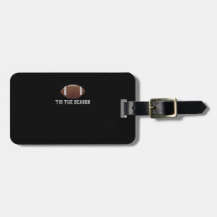 Tis Season Football Season Funy Bagagebricka