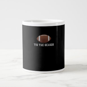 Tis Season Football Season Funy Jumbo Mugg