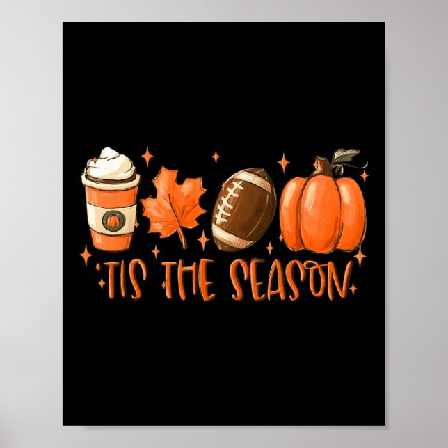 Tis Season Footll Fall Thanksgiving Poster (Framsidan)