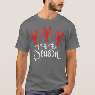Tis Season Kräftor Mardi Gras Carnival Festiv T Shirt