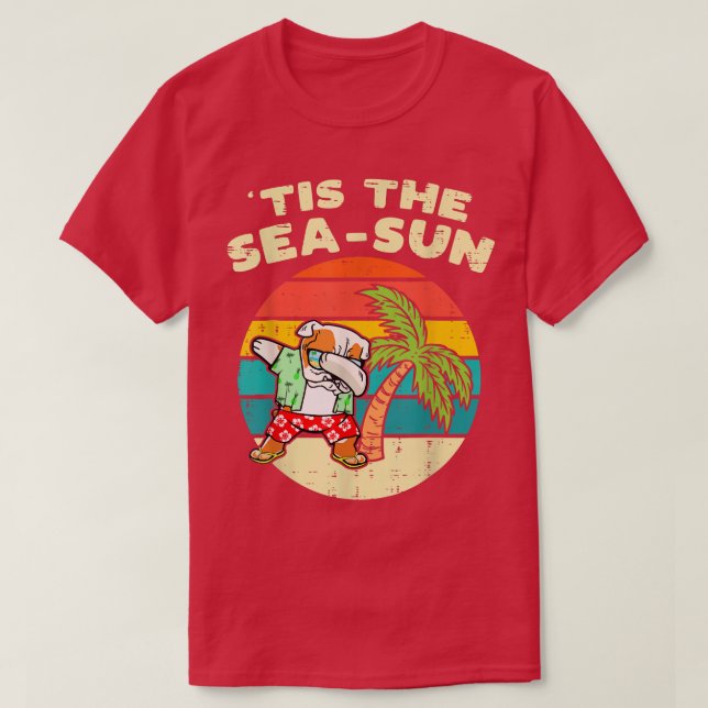 Tis The Sea Sun Dabbing Bulldog Summer Christmas I T Shirt (Design framsida)