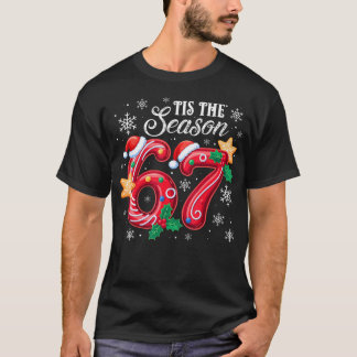Tis The Season 67 Six Seven Christmas Brainrot Mem T Shirt