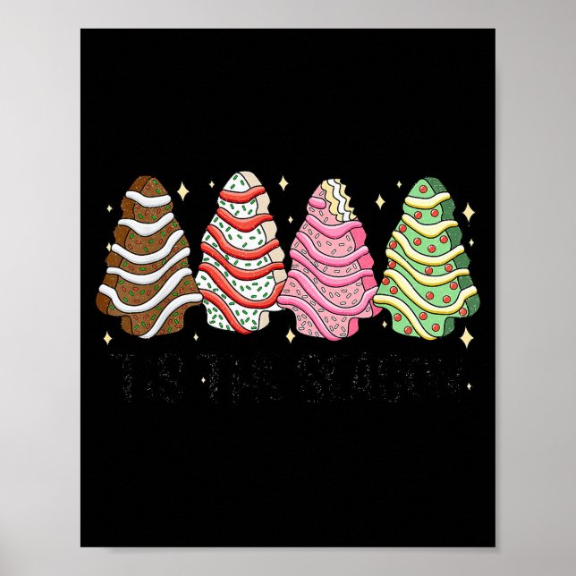 Tis' The Season Christmas Tree Cakes Xmas Pajamas  Poster (Framsidan)