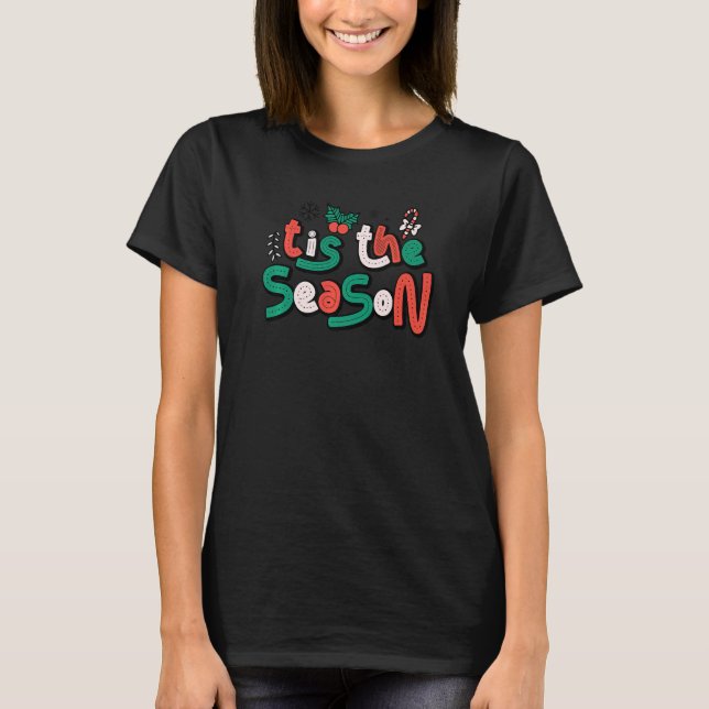 Tis the Season Christmas Xmas Matching Family Pjs  T Shirt (Framsida)