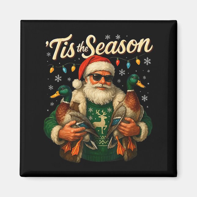 Tis The Season Cool Santa Duck Christmas Design  Magnet (Framsidan)