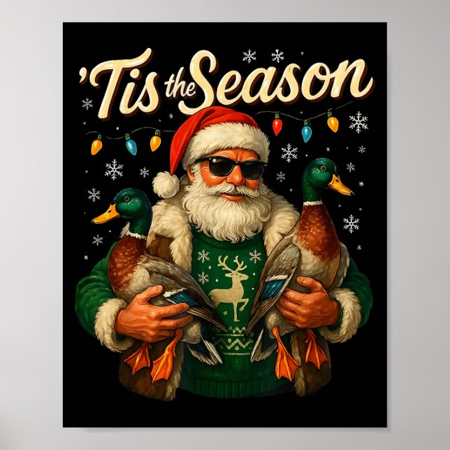 Tis The Season Cool Santa Duck Christmas Design  Poster (Framsidan)