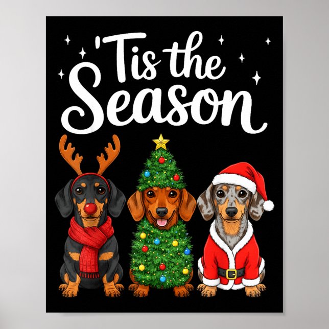 Tis The Season Dachshund Christmas Santa Weiner Do Poster (Framsidan)