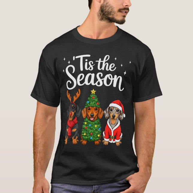 Tis The Season Dachshund Christmas Santa Weiner Do T Shirt (Framsida)