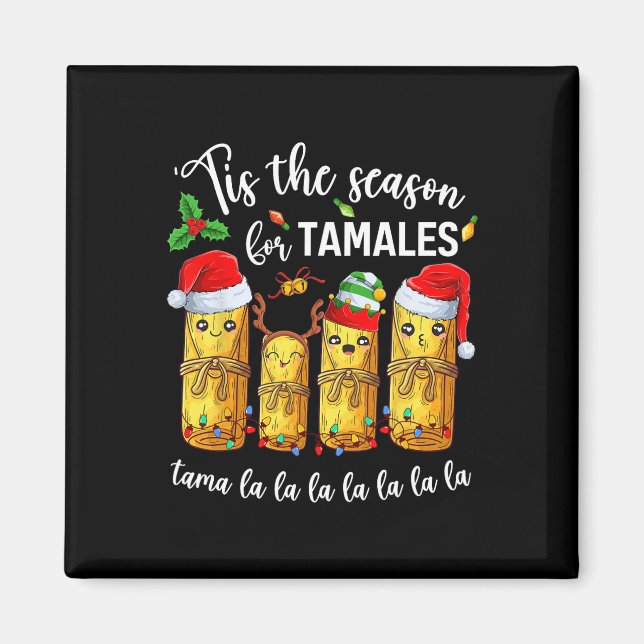 Tis The Season For Tamales Christmas Holiday Mexic Magnet (Framsidan)