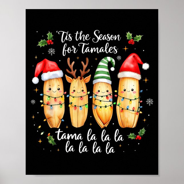 Tis The Season For Tamales Mexican Christmas Tamal Poster (Framsidan)